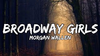 Morgan Wallen  Broadway Girls lyrics [upl. by Isidro213]