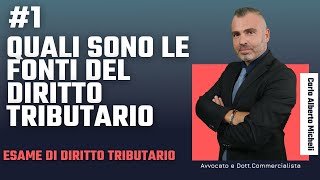 Lez 1  Esame Diritto Tributario  Quali sono le fonti del diritto Tributario [upl. by Charlean564]