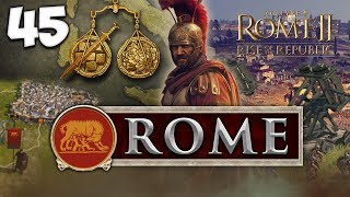 FURY OF THE LEGIONS Total War Rome II  Rise of the Republic  Rome Campaign 45 [upl. by Einnob]