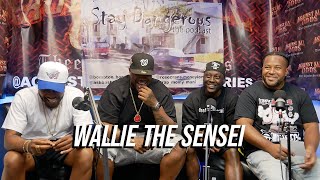 The Wallie The Sensei Interview  Presented by Stay Dangerous the Podcast [upl. by Adnesor]