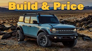 2021 Ford Bronco Wildtrak 4 Door  Build and Price Review Packages Trim Levels Configurator [upl. by Aihsei757]