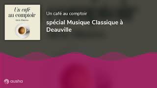 spécial Musique Classique à Deauville [upl. by Dranreb873]