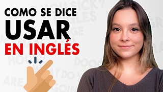 Cómo se Dice Usar en Inglés PRONUNCIACIÓN [upl. by Teerell]