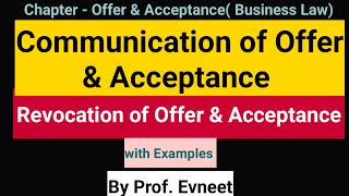 Communication of Offer amp Acceptance  Revocation of Offer amp Acceptance [upl. by Inoj]