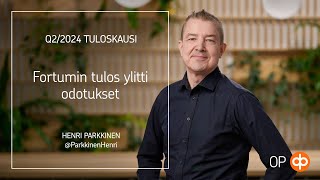 Q22024 Tuloskausi Fortumin tulos ylitti odotukset [upl. by Okimuy564]