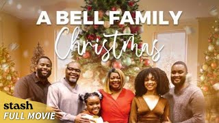 A Bell Family Christmas  Family Comedy  Full Movie  Black Cinema [upl. by Nyret950]