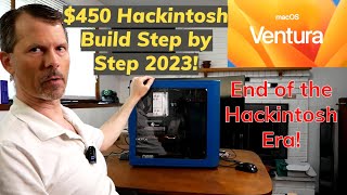 Hackintosh Ventura in Depth Build 2023 The end of the Hackintosh Era [upl. by Lled173]