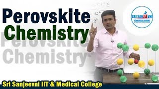 Perovskite Chemistry Virtual Class on Chemistry  Sri Sanjeevni Academy [upl. by Cinom]