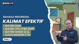 KALIMAT EFEKTIF – Materi Bahasa Indonesia UTBK SNBT dan SIMAK UI  Part1 [upl. by Lytsyrk]