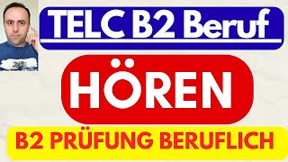 TELC B2 Beruflich Hören  Deutsch Test für den Beruf B2 Teil Hörverstehen [upl. by Ahseenat]