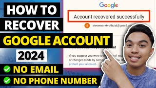 NEW How To Recover Google Account without Phone Number and Recovery Email 2024 [upl. by Flint889]