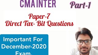 CMA Inter I Direct Tax I Bit Question I Part1 [upl. by Llertnor]