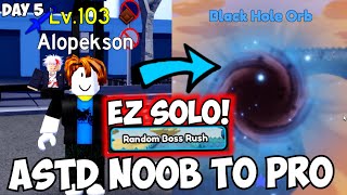 Day 5  Best Solo Boss Rush Raid Method Black Hole Orb Noob To Pro ASTD Season 5 [upl. by Lezti]