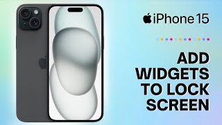 How to Add Widgets to iPhone 15 Lock Screen [upl. by Gusti]