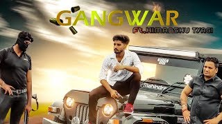 Gangwar  Himanshu Tyagi  Mohit MJ Avi Chaudhry  Latest Punjabi Song 2019  Sonotek [upl. by Sadella627]