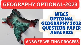 OPTIONAL GEOGRAPHY WBCS 2023 II ANSWER WRITTING PROCESS II [upl. by Akiemat]