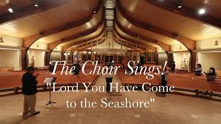 Saint Hubert Church The Choir Sings quotLord You Have Come to the Seashorequot [upl. by Irahk]