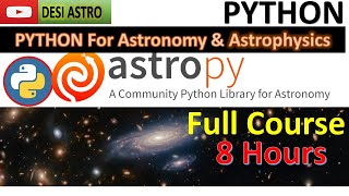 Astropy Python Full course On Mastering Astronomical Data analysis amp Visualization  DESI ASTRO [upl. by Llerud]