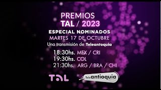 Premios TAL 2023  Especial Nominados  17 de Octubre [upl. by Noiztneb]