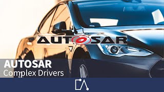 🇬🇧 AUTOSAR Software Architecture – Complex Drivers  Embedded Academy ELearning [upl. by Williams]