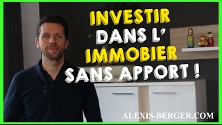 Investir dans limmobilier sans apport [upl. by Yawnoc]