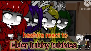 gacha life demon slayer hashira react to Elder tubby tubbies [upl. by Saucy]