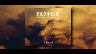 Phronesis  The Behemoth Full Album HQ [upl. by Kennet]