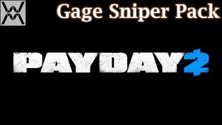 PAYDAY 2 DLC  Gage Sniper Pack [upl. by Lach]