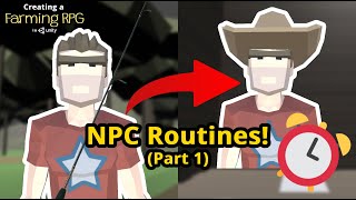 Creating a Farming RPG like Harvest Moon in Unity — Part 23 NPC Routines [upl. by Kerwinn]