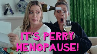 Its Perry Menopause [upl. by Fantasia50]