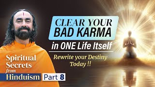 Clear Your Bad Karma in ONE Life Itself  The Way to Rewrite your Destiny  Swami Mukundananda [upl. by Amol916]