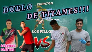 ABRAHAM Y MASCARITA VS NEFAS Y MOMITO FRONTÓN LOS PILLOS 2do Partido frontonamano fronton [upl. by Roxi]