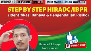 Live Workshop Risk Management Step by Step HIRADC IBPR Identifikasi Bahaya amp Pengendalian Risiko [upl. by Hedva]