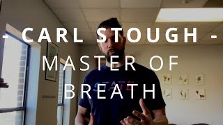 Carl Stough  Master of Breath [upl. by Einallem]