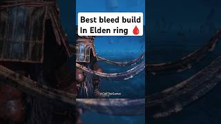 Most OP bleed Build 🩸 eldenring [upl. by Claire389]