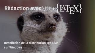 Installation de la distribution TeX Live sur Windows [upl. by Lliw]