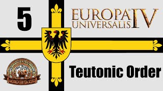 Eu4 MEIOU amp Taxes 30  Teutonic Order Ep5 [upl. by Gates]