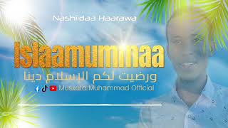 2024 New Nashida Haaraya ISLAAMUMMAA MMusxafaMahammadnuur [upl. by Ashien735]