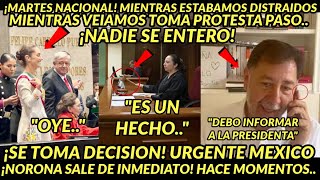 ESTABAMOS DISTRAIDOS CON TOMA PROTESTA RESOLUCION OFICIAL SALE NORONA INFORMA A CLAUDIA HOY [upl. by Winters134]