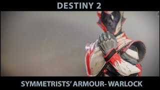 Destiny 2 Symmetrists Warlock Armour Set [upl. by Ereynihc780]