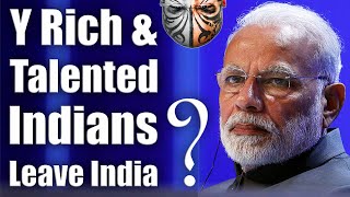 20 Reasons Why Indians Leave India For OilRich Nations Or Prefer Western Citizenship Video 6935 [upl. by Nura]