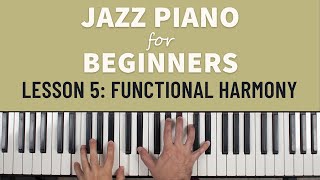 Jazz Piano for Beginners Functional Harmony Lesson 5 [upl. by Simonne]