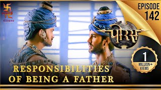 Porus  Episode 142  The Responsibility of Being a Father  एक पिता होने का उत्तरदायित्व  पोरस [upl. by Llerruj888]