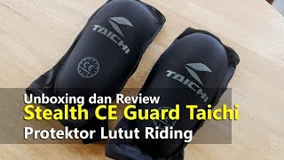 Unboxing amp Review Protector Lutut Stealth CE Guard Taichi  TMCBLOG 1137 [upl. by Hodosh708]