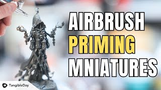 How to Airbrush Prime Miniatures Simple Tips with Vallejo Surface Primer [upl. by Yerfej]