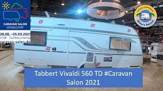 Vorstellung Tabbert Vivaldi 560 TD Caravan Salon 2021 [upl. by Acihsay557]