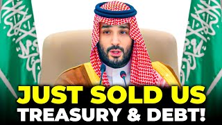 Saudi Arabia Just Sold All Of Its US Treasury amp Debt [upl. by Gnohc]