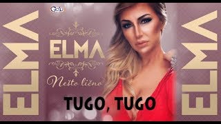 ELMA  TUGO TUGO  Audio 2018 [upl. by Agbogla]