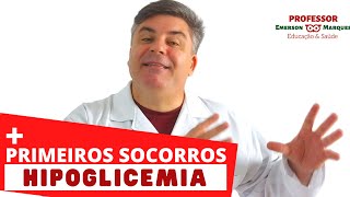 PRIMEIROS SOCORROS O que fazer em caso de HIPOGLICEMIA [upl. by Pradeep]