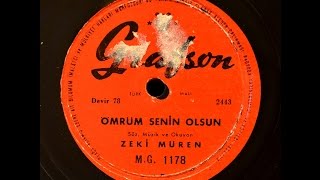 Zeki Müren  Ömrüm senin olsun  GERÇEK TAŞ PLAK KAYDI [upl. by Elston178]